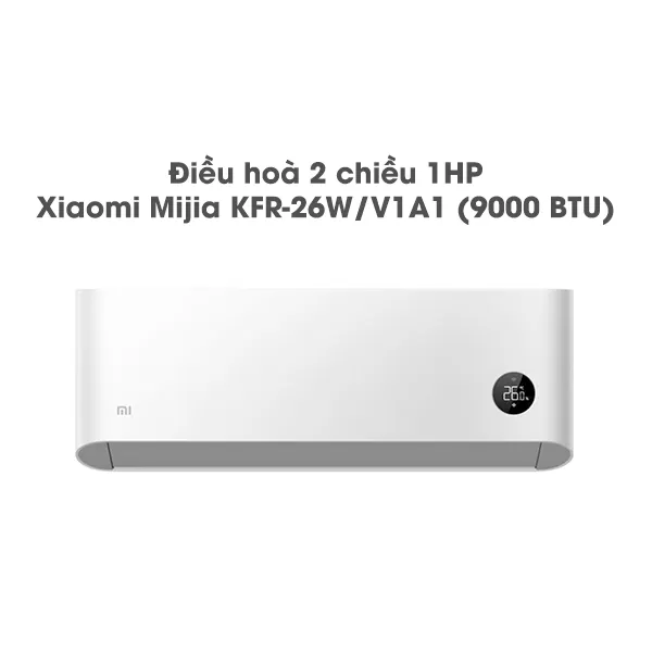 Điều hòa 2 chiều Xiaomi Mijia KFR-26W V1A1 – 9000BTU