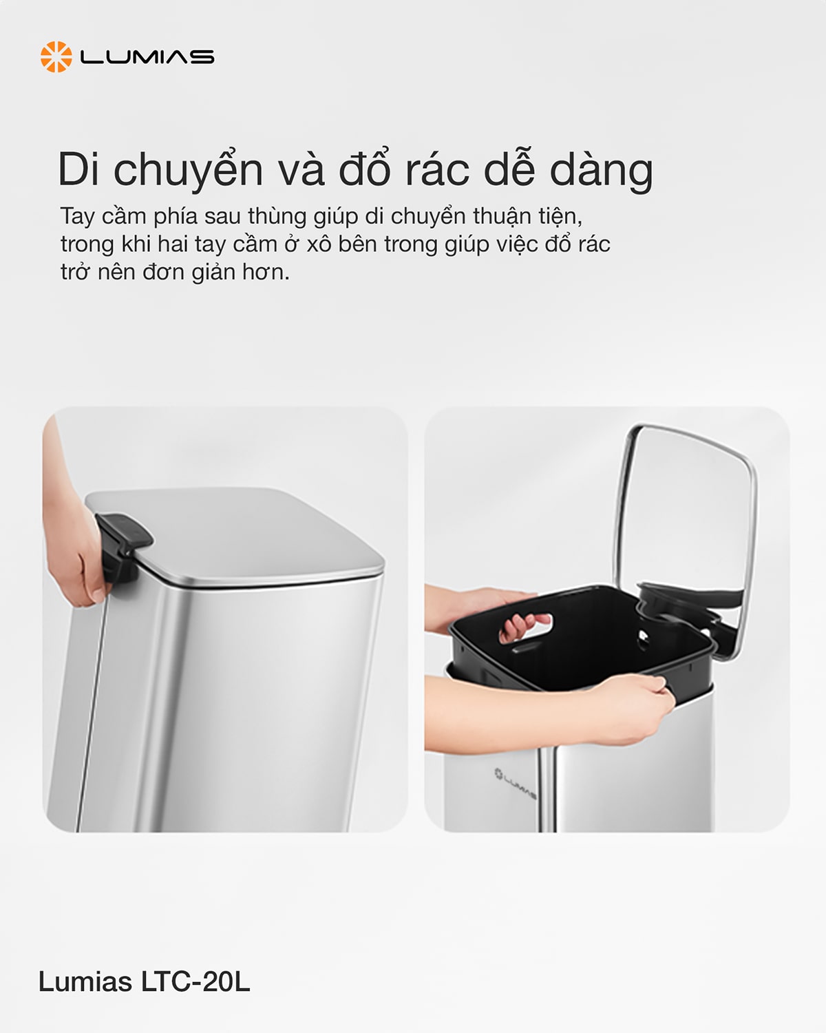 LTC-20L sở hữu 3 vị trí tay cầm giúp di chuyển dễ dàng