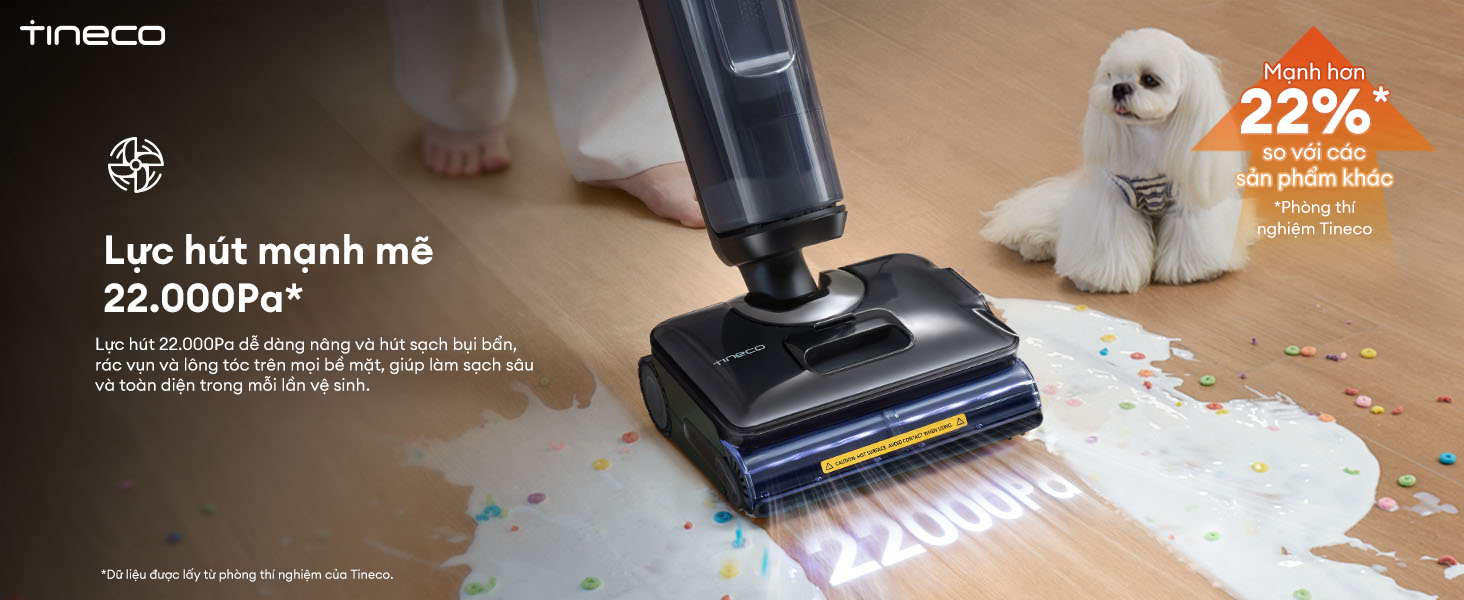 Lực hút Tineco FLOOR ONE i7 Steam 22000Pa mạnh mẽ.