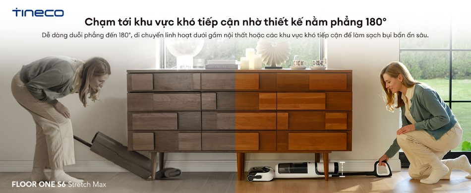 Floor One S6 Stretch Max dễ dàng chạm tới khu vực gầm thấp nhwof thiết kế nẳm phẳng